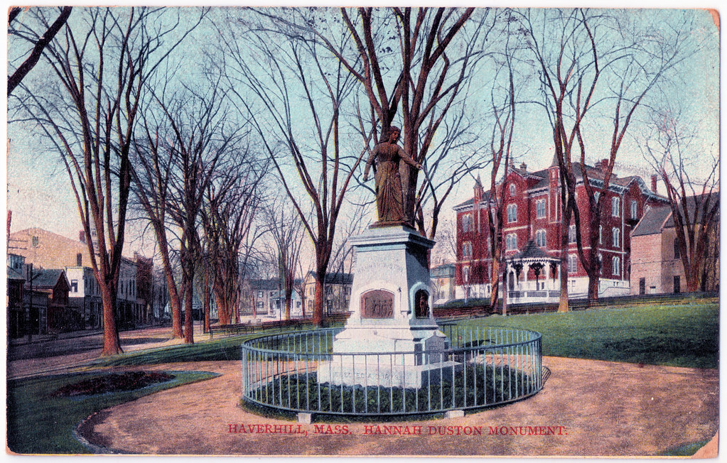 Haverhill, Mass. Hannah Duston Monument A postcard beari… Flickr