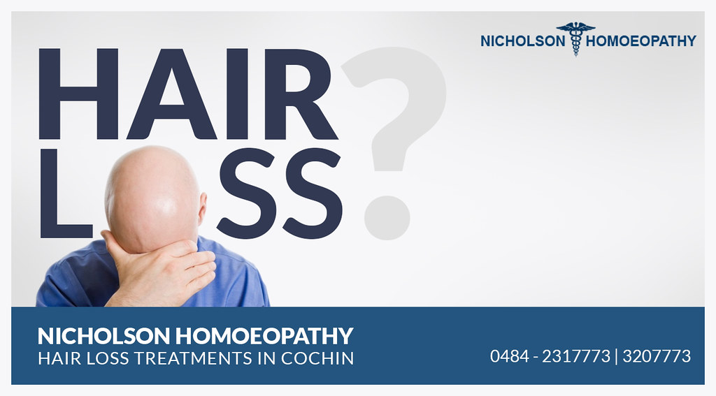 Hair Regrowth Treatments in Cochin Kerala Nicholson Homo… Flickr