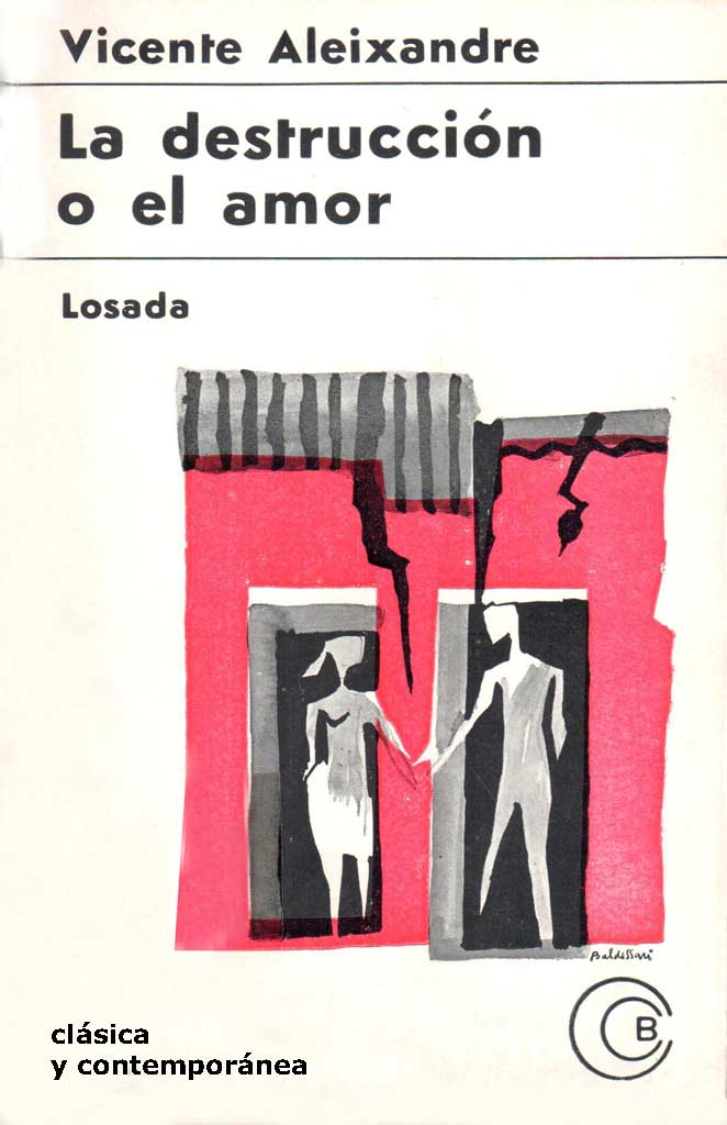 La destrucción o el amor, por Vicente Aleixandre UNIDAD EN… Flickr