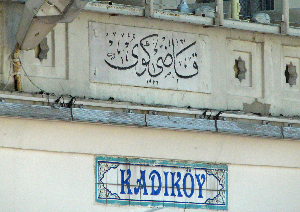 Ottoman Turkish Orthography The sign on the Kadıköy statio… Flickr