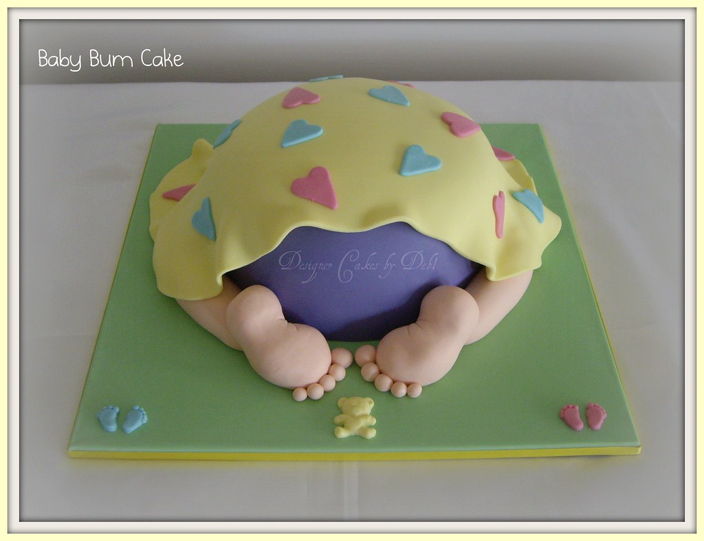 Baby Bum Cake Baby Shower cake for a girl who does not kno… Flickr