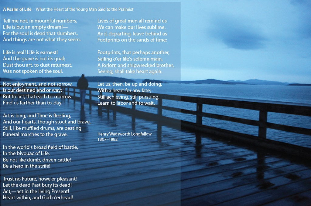 A Psalm of Life by Longfellow Photo is taken at 7 am in