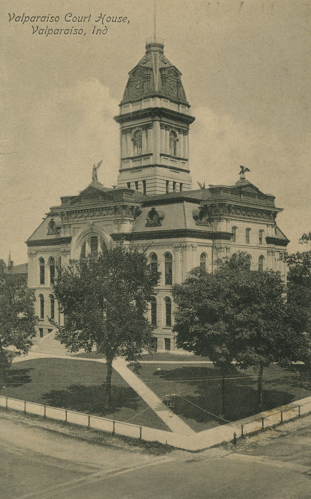 Porter County Courthouse, circa 1907 Valparaiso, Indiana… Flickr