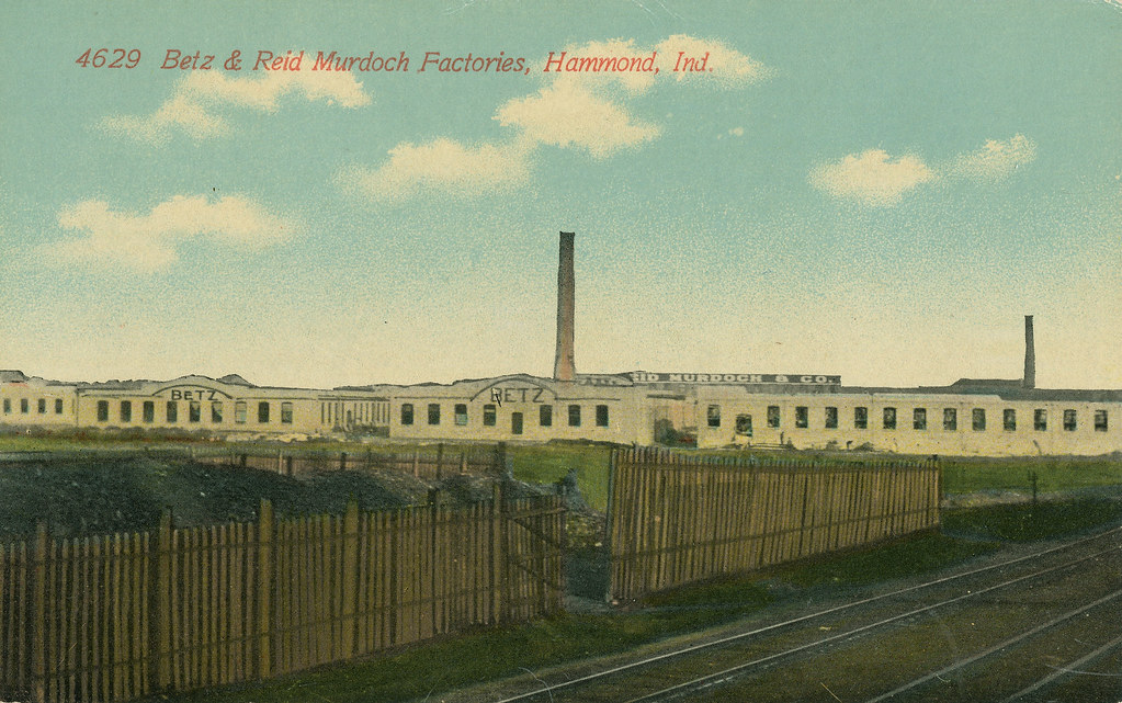 Betz and Reid Murdoch Factories, circa 1910 Hammond, Indiana a