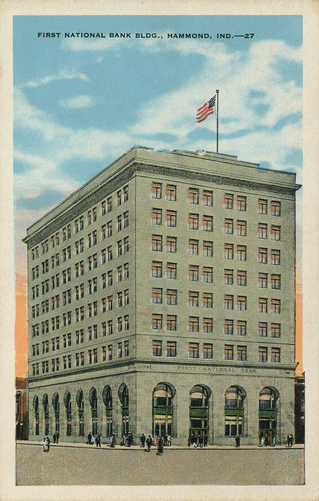 First National Bank Building, circa 1935 Hammond, Indian… Flickr