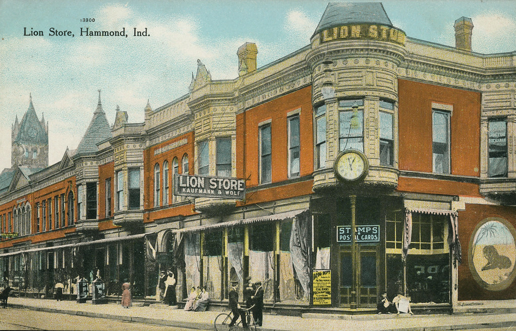 Lion Store, circa 1910 Hammond, Indiana Lion Store, Hamm… Flickr