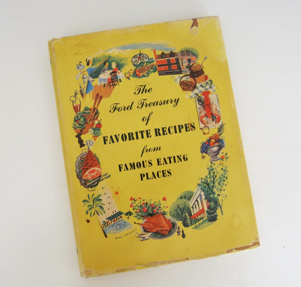 The Ford Treasury of Favorite Recipes from Famous Eating P… Flickr