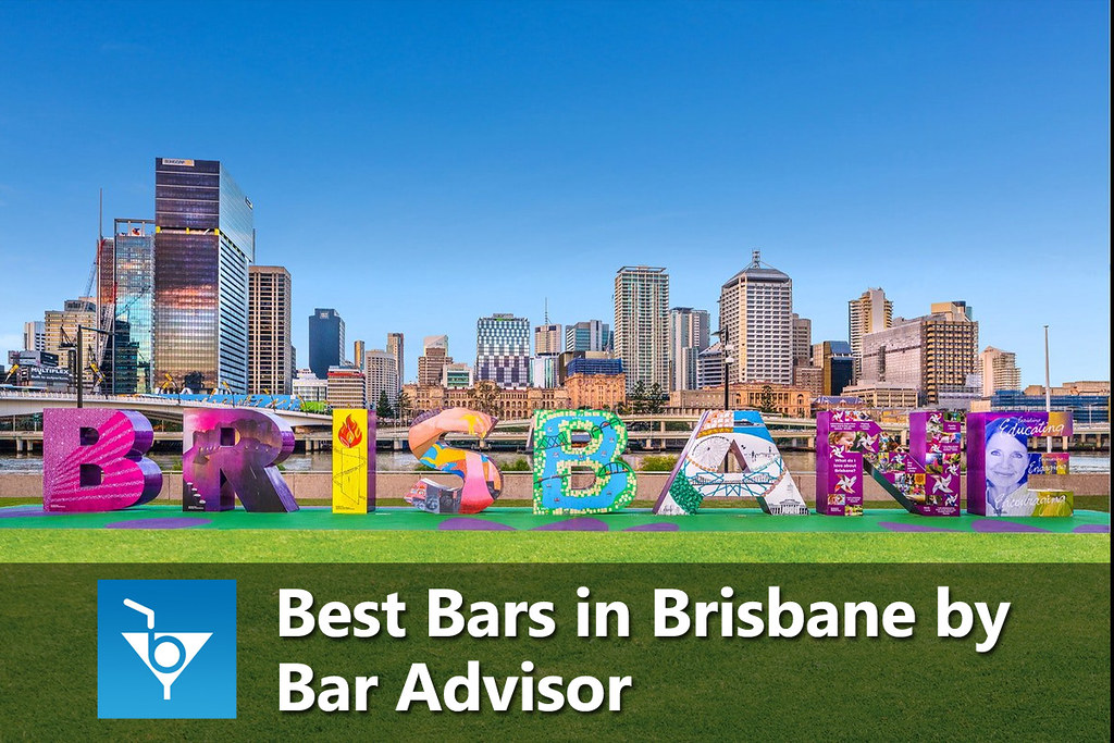 Best Bars in Brisbane by Bar Advisor Keeping up with the b… Flickr