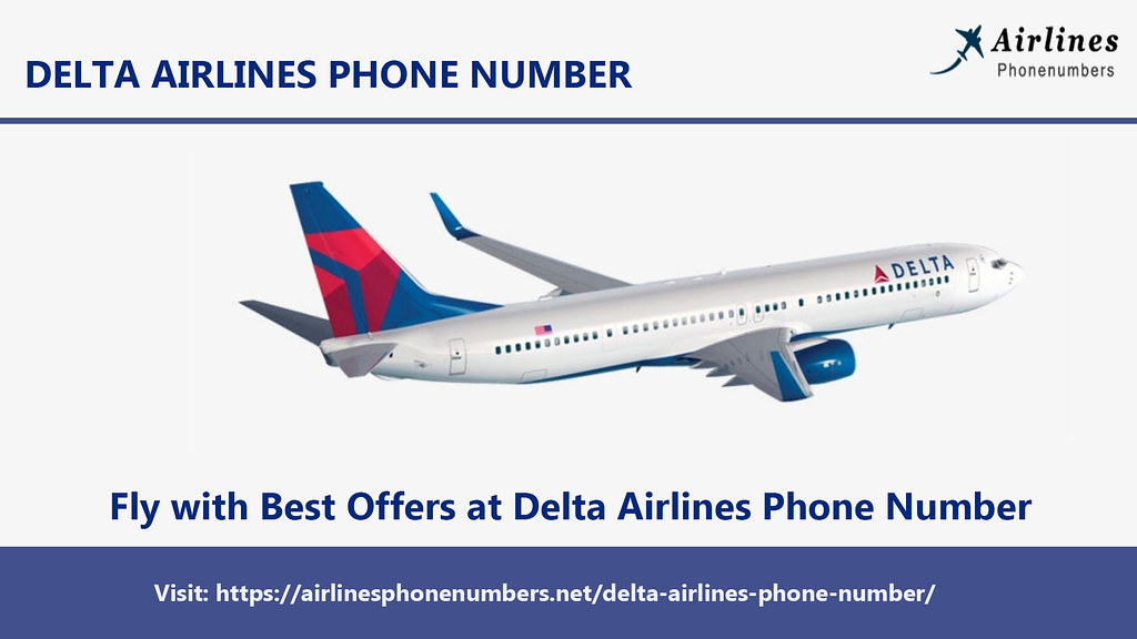 Get the Best Deals on Tickets at Delta Airlines Phone Numb… Flickr
