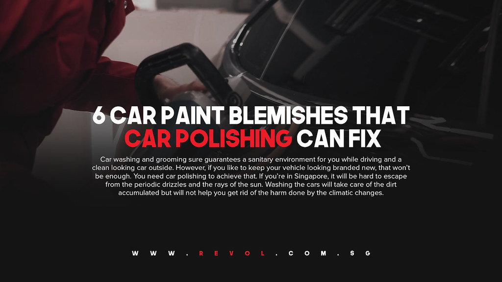 6 Car Paint Blemishes That Car Polishing Can Fix Car washi… Flickr