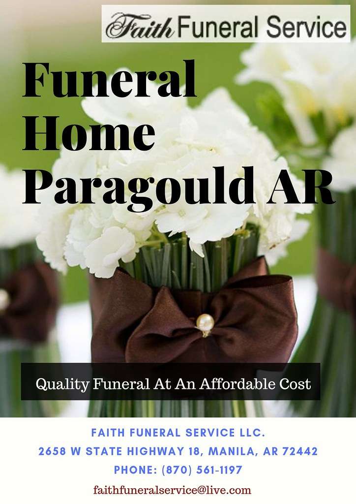 Funeral Home, Funeral Arrangements Paragould AR Faith Fune… Flickr