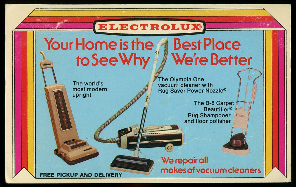 Electrolux Vacuums, See Why We're Better, 1981 Advertisi… Flickr