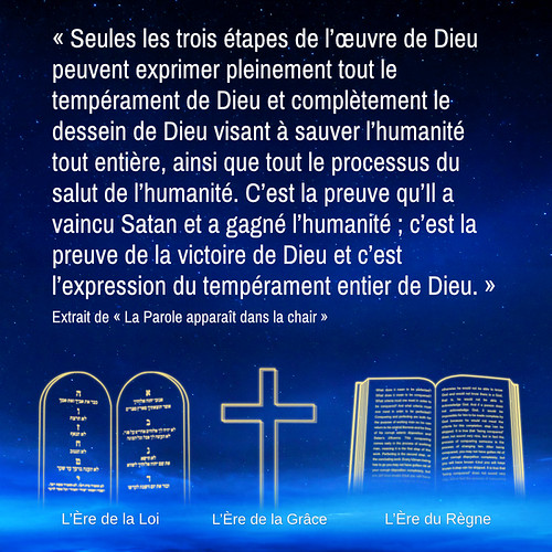 La connaissance des trois étapes de l’œuvre de Dieu est la… Flickr