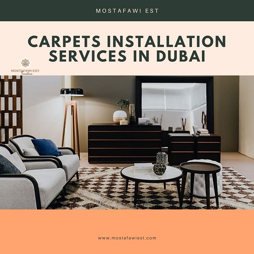 Carpets installation services in Dubai Mostafawi EST Flickr