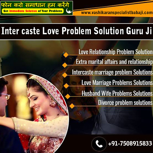 Inter caste Love Problem Solution Baba Ji +917508915833… Flickr