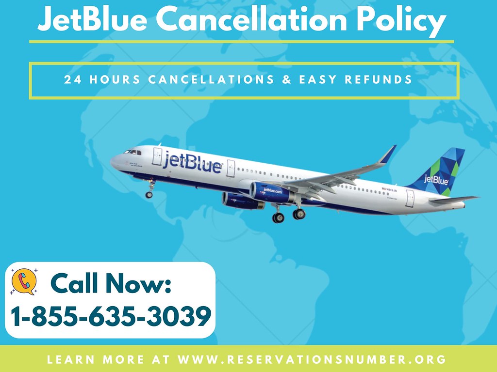 Enjoy Easy Cancellations with Jetblue Cancellation Policy Flickr