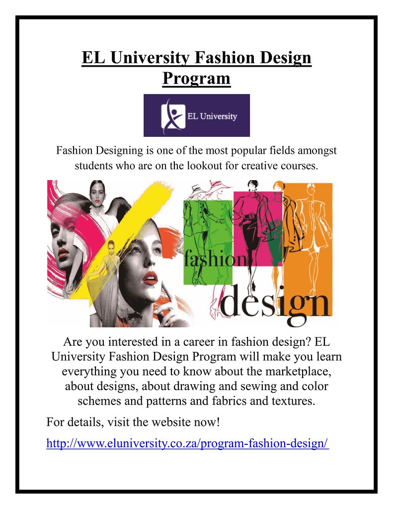 EL University Fashion Design Program Are you interested in… Flickr