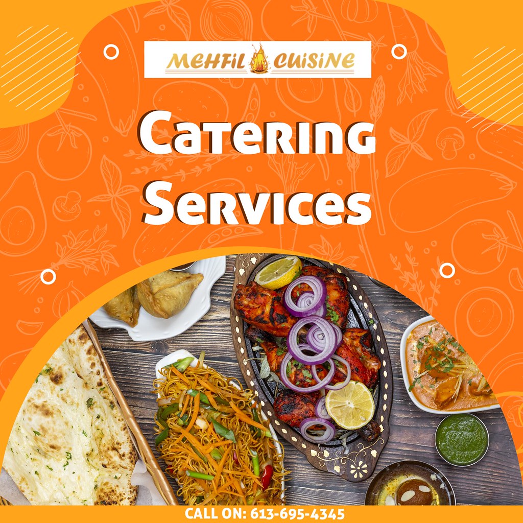 Indian Food Catering Ottawa Mehfil Indian Cuisine Flickr