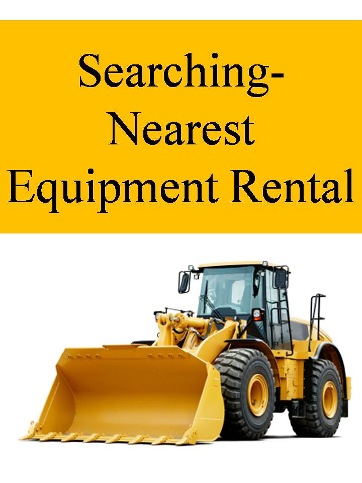 SearchingNearest Equipment Rental Hiring construction equ… Flickr