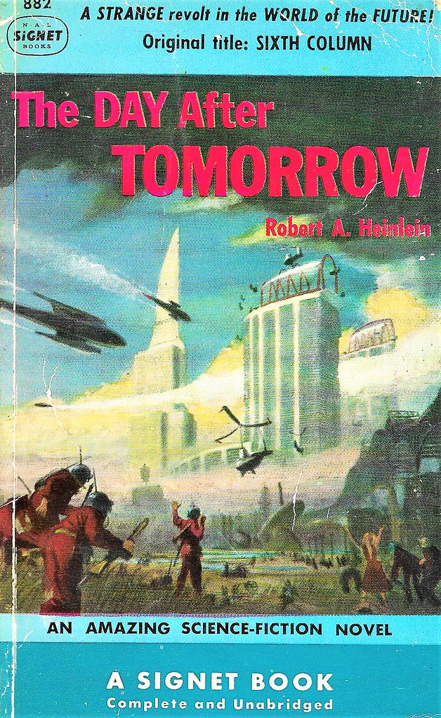 THE DAY AFTER TOMORROW by Robert A. Heinlein (Sixth Column… Flickr