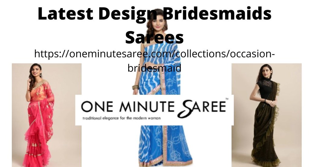 Bridesmaids Sarees Finding the best online Sarees store to… Flickr