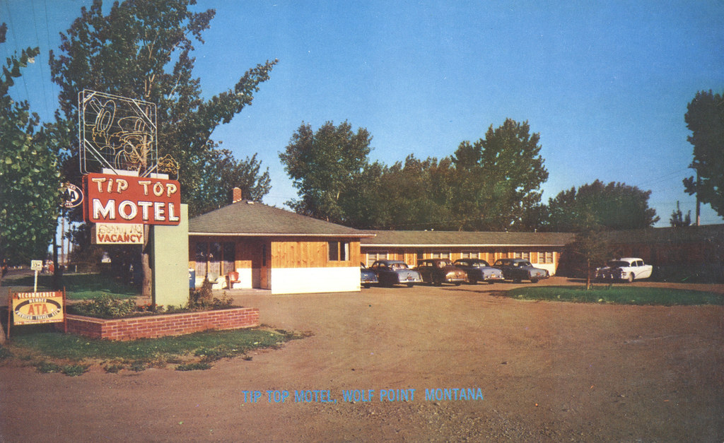 Tip Top Motel Wolf Point, Montana We're just one pleasan… Flickr