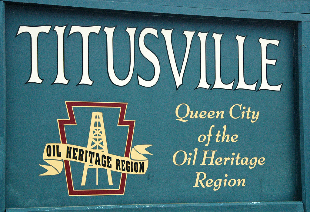 Titusville, Queen City of the Oil Heritage Region (TItusville