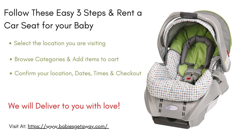 Follow These Easy 3 Steps & Rent a car Seat for your Baby Flickr