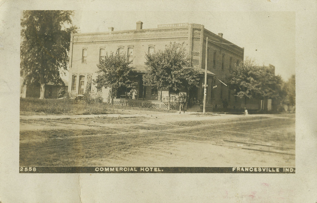 Commercial Hotel, 1909 Francesville, Indiana a photo on Flickriver