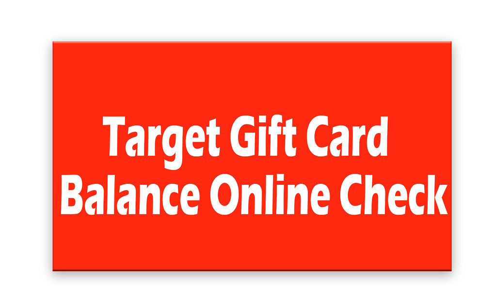 Target Gift Card Balance Online Check Details You can know… Flickr