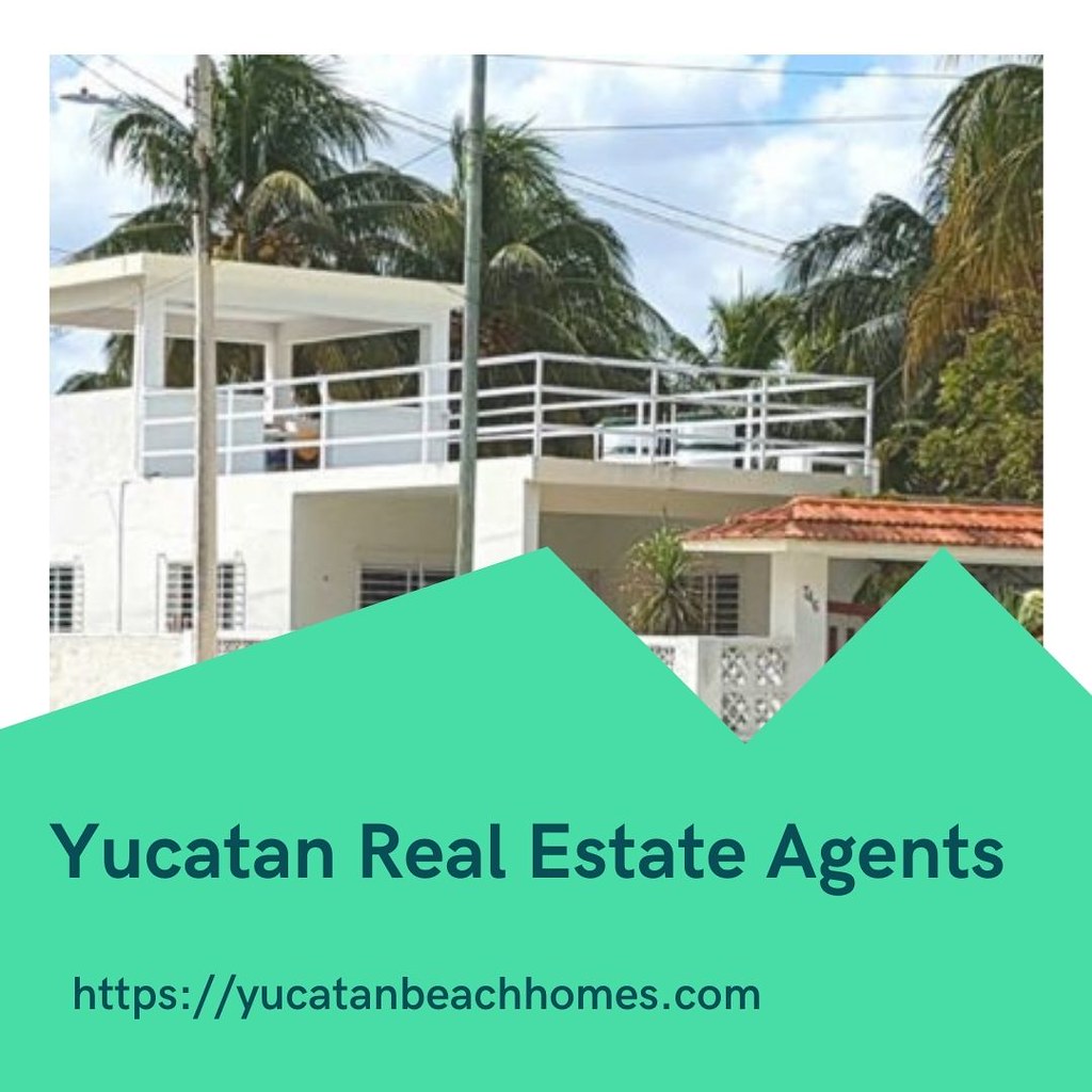 Yucatan Real Estate Agents Find best Real Estate Agents in… Flickr