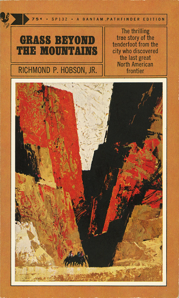 Grass Beyond the Mountains, by Richmond P. Hobson, Jr. Flickr