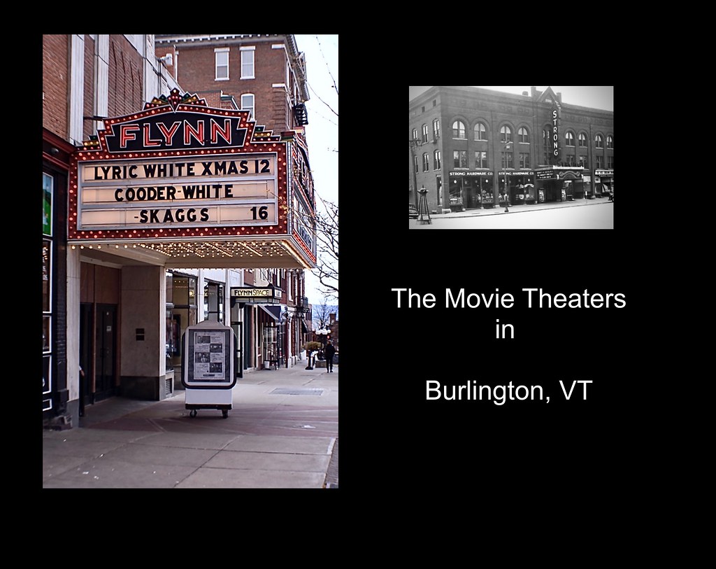Two of Burlington's Movie Theaters The Strong Theatre open… Flickr