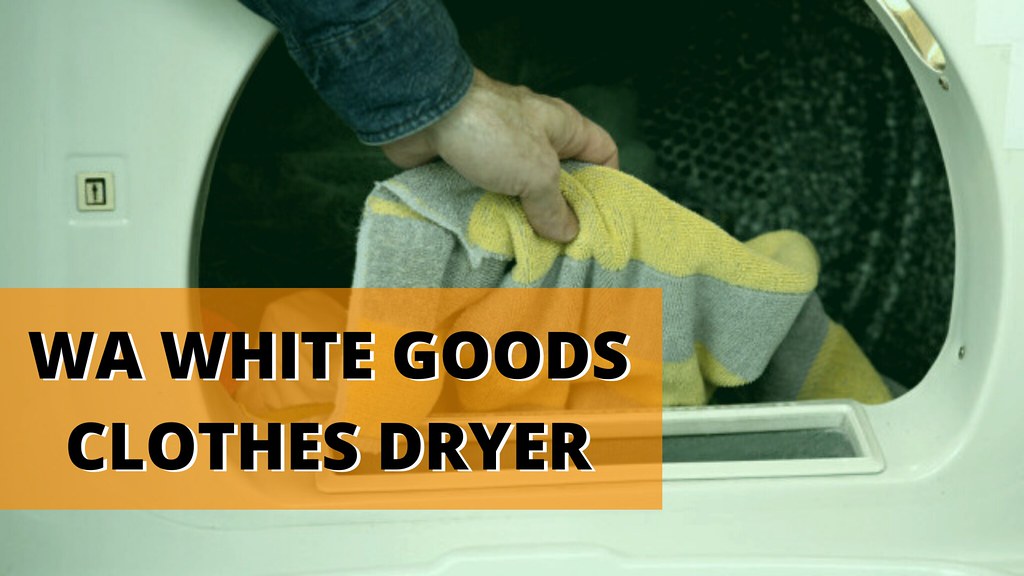 Is It A Good Plan To Get A Clothes Dryer Perth? Redefining… Flickr
