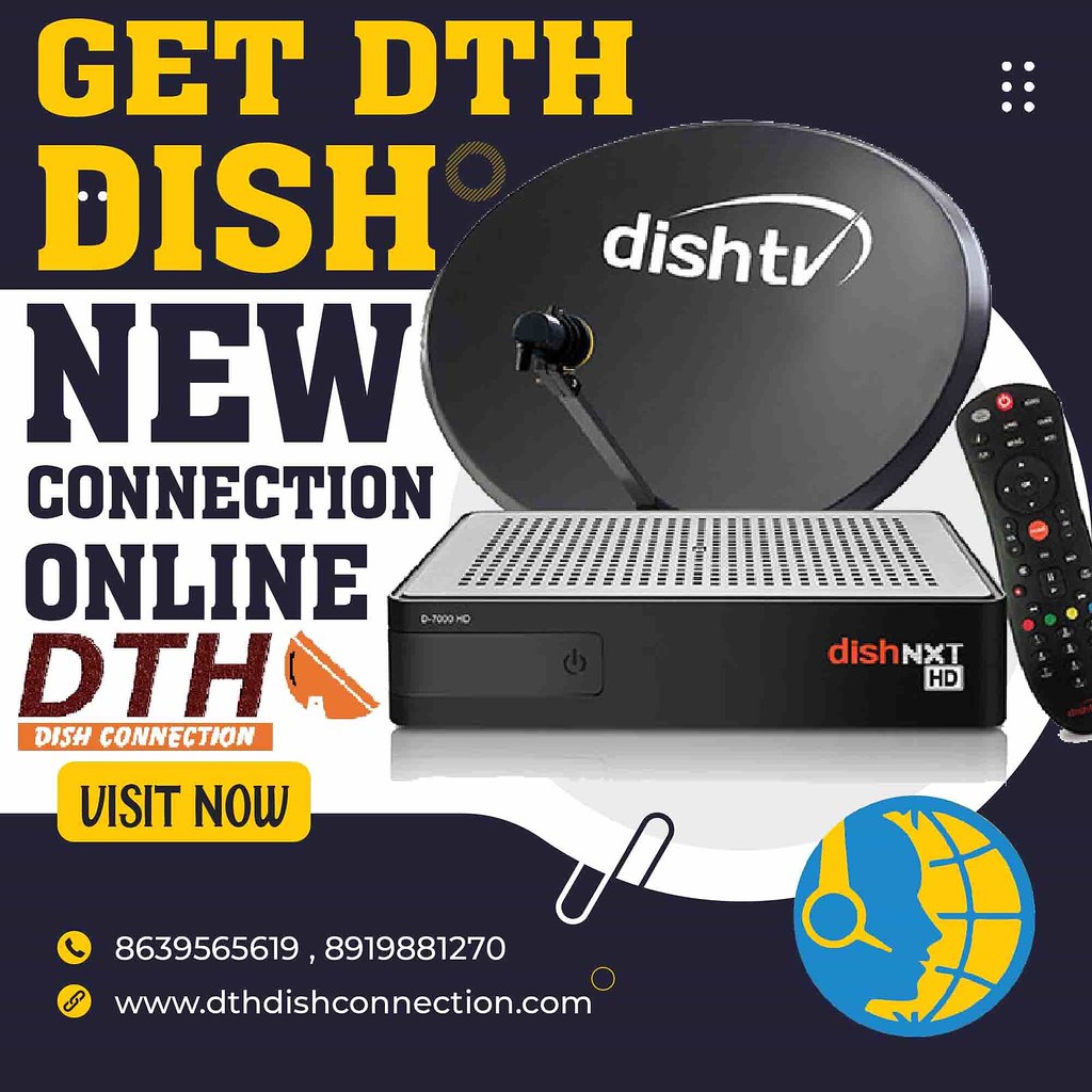 Get DTH Dish New Connection Online Best and fast DTH Dish … Flickr