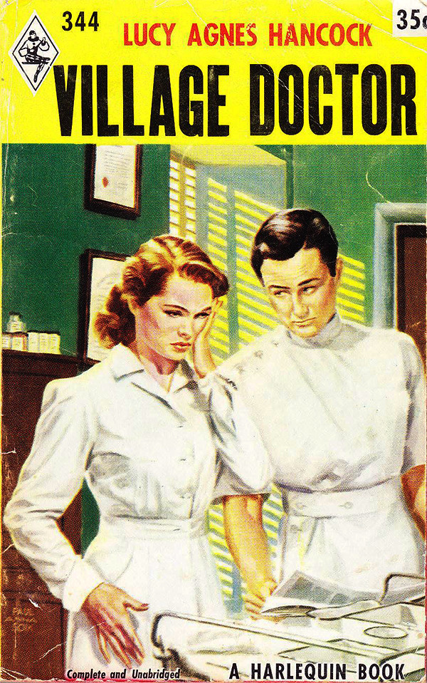 Lucy Agnes Hancock Village Doctor (1955, Harlequin Book … Flickr