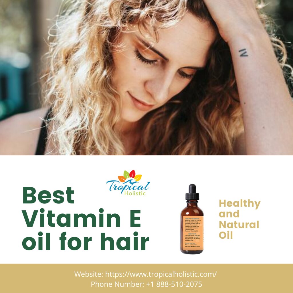 Best Vitamin E oil for hair Tropical Holistic Smooth H… Flickr