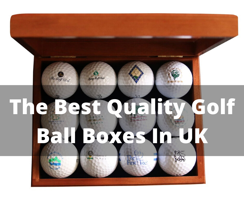 The Best quality Golf ball boxes in uk We are experts in G… Flickr
