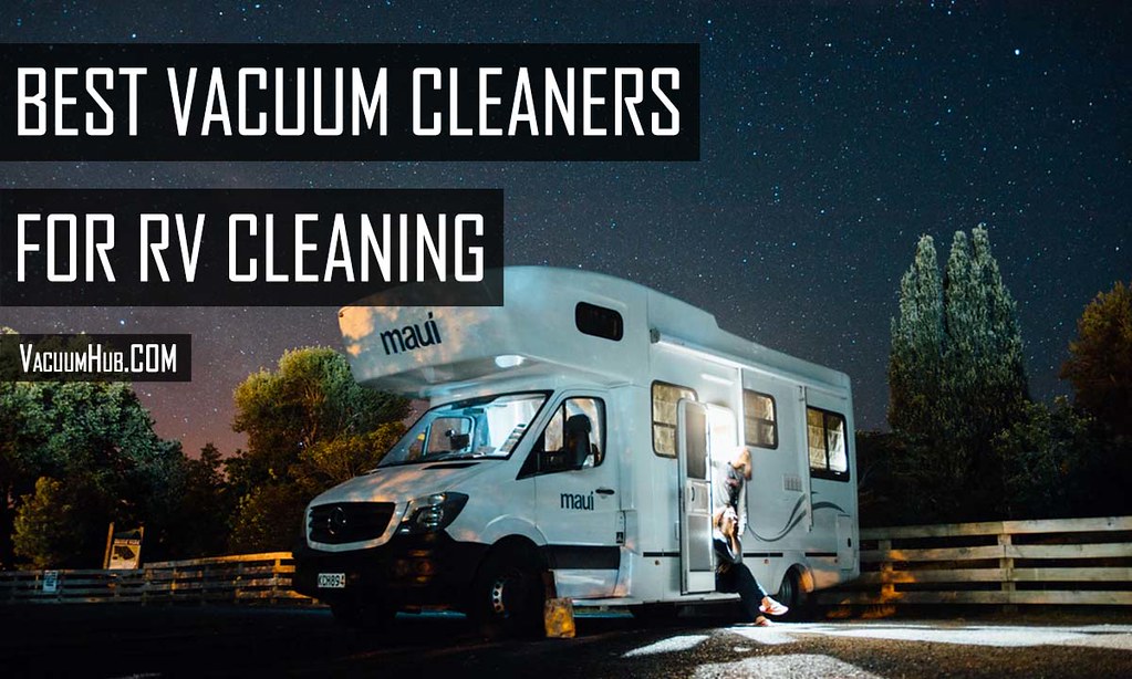 Top 10 Best Rated RV Vacuum Cleaners Keeping your RV clean… Flickr