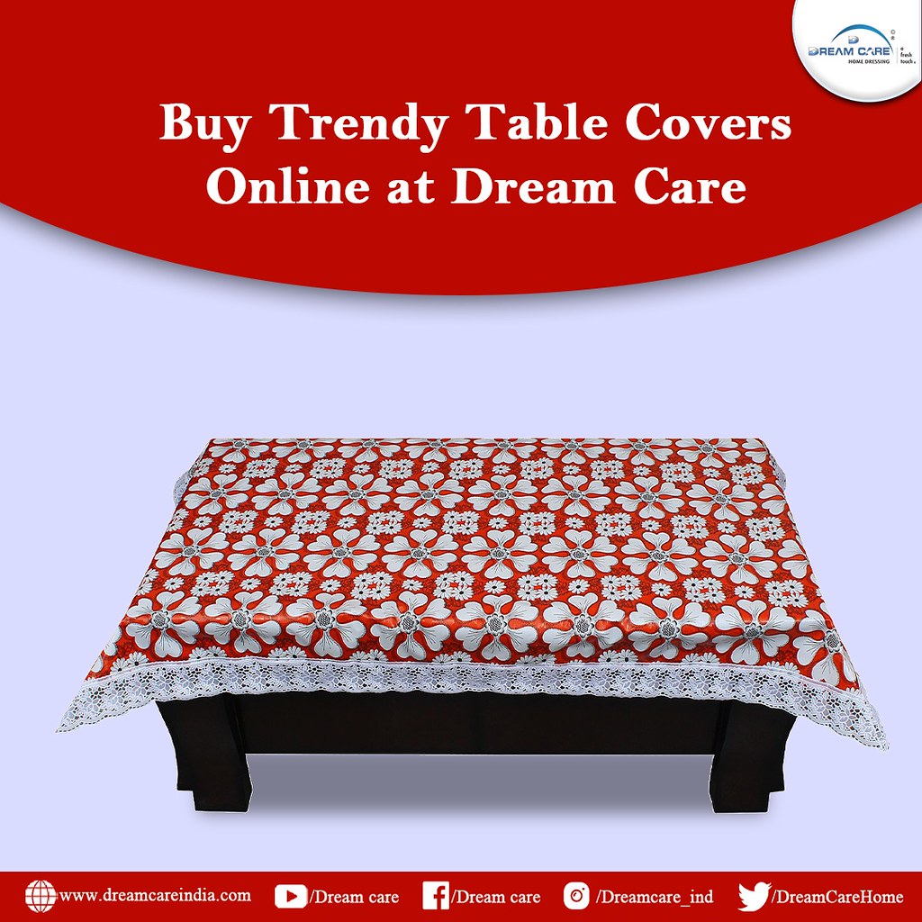 Check Out Trendy Table Covers Online at Dream Care Flickr