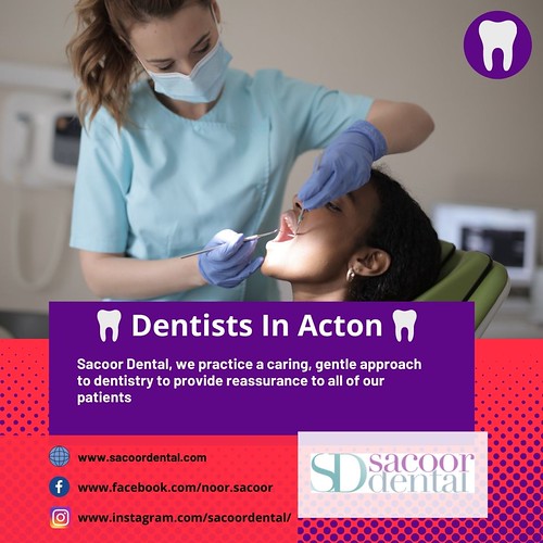 Dentist In Acton Sacoor Dental is a Private Dentist in Act… Flickr