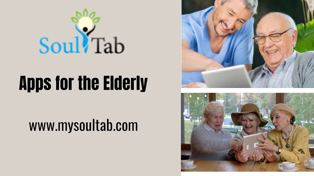 Apps for the Elderly Try SoulTab Wellness … Flickr