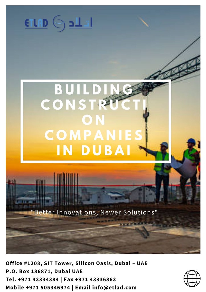 Best building construction company in Dubai, UAE Etlad Flickr