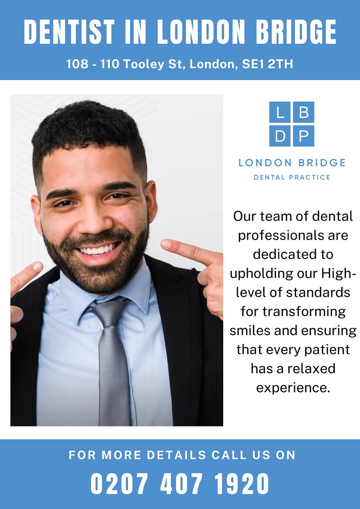 Dentist in London Bridge London Bridge Dental Practice is … Flickr