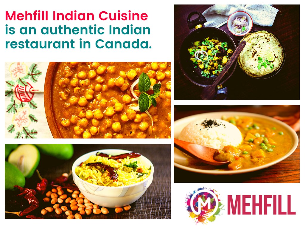 Authentic Indian Restaurant in Canada Mehfill Restaurant Flickr