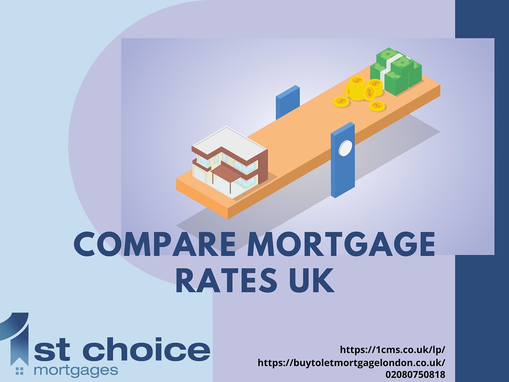 Compare Mortgage Rates UK buytoletmortgagelondon.co.uk/ Co… Flickr
