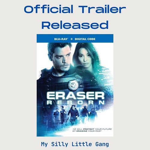 Official Trailer Released Eraser Reborn My Silly Little Gang