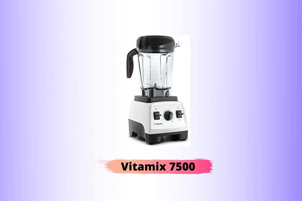 Best Vitamix 7500 Blender Reviews The Electric Juicer Flickr