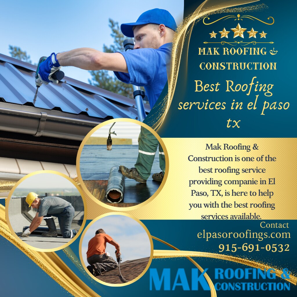 Best roofing services in El paso, TX Mak Roofing & Const… Flickr