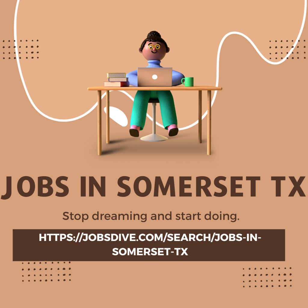 Jobs in Somerset TX Work with the best industry players. S… Flickr